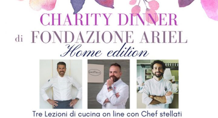 Charity Dinner Fondazione Ariel Lezioni di Cucina Online